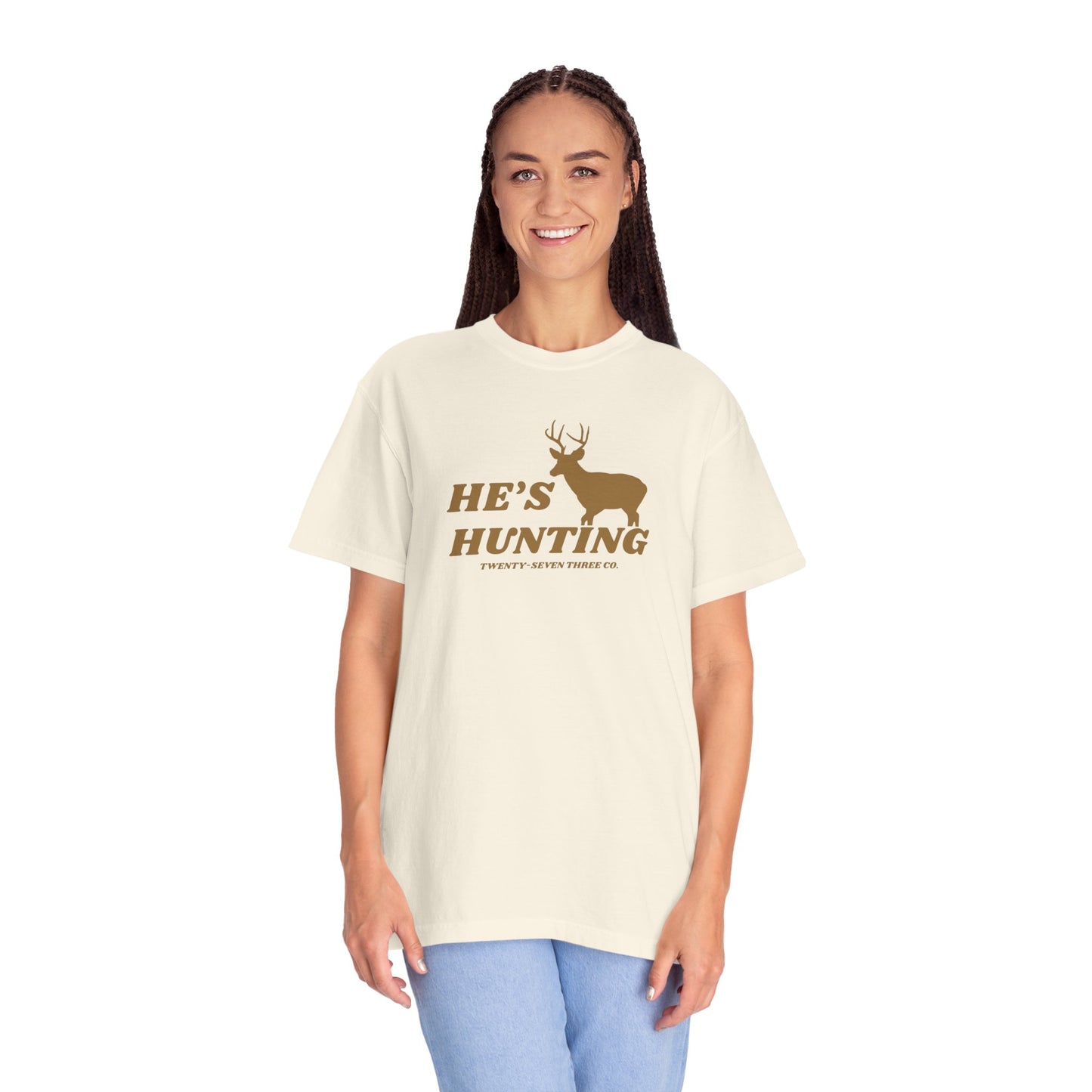 "He's Hunting" Deer Tee